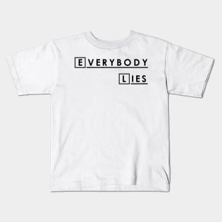 House MD Everybody Lies Hugh Laurie Kids T-Shirt